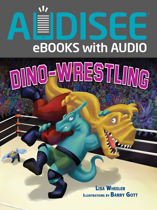 Lisa Wheeler创作的Dino-Wrestling作品的详细信息 - 可供借阅